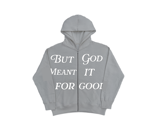 “But God meant it for good” zip up hoodie