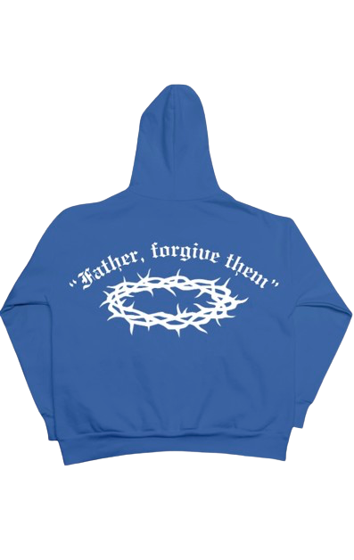 “Father, forgive them” hoodie